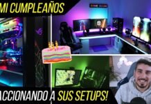 ⛔REACCIONANDO A SUS SETUPS EN MI CUMPLEAÑOS 😱 *MEJORA TU SETUP* 4K EDITION 🔥